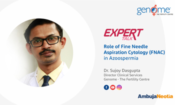 AZOOSPERMIA - Expert Talk - Dr. Sujoy Dasgupta